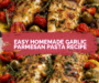 Easy Homemade Garlic Parmesan Pasta Recipe